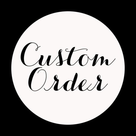 Custom Order 